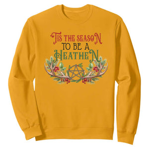 Pagan Christmas Sweatshirt Tis The Season To Be A Heathen Yule TS09 Gold Print Your Wear