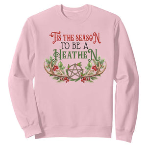 Pagan Christmas Sweatshirt Tis The Season To Be A Heathen Yule TS09 Light Pink Print Your Wear