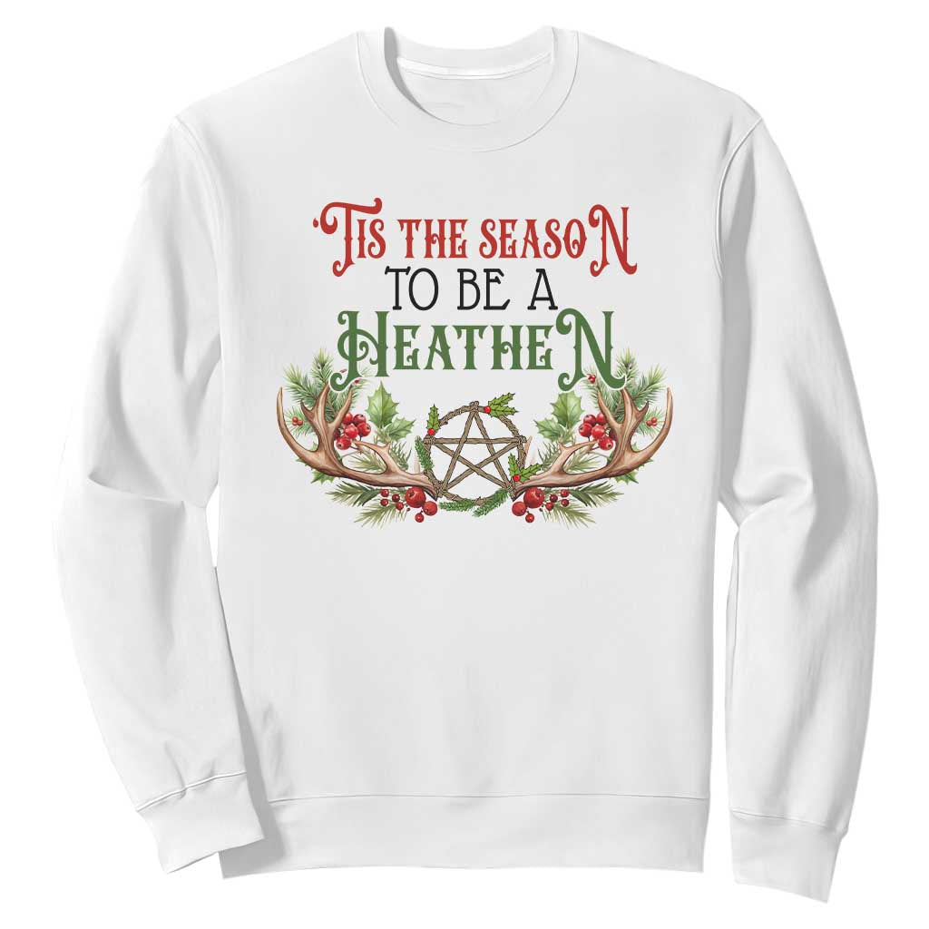 Pagan Christmas Sweatshirt Tis The Season To Be A Heathen Yule TS09 White Print Your Wear