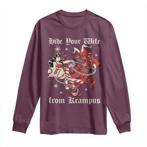 Funny Christmas Long Sleeve Shirt Hide Your Wife From Krampus TS09 Maroon Print Your Wear