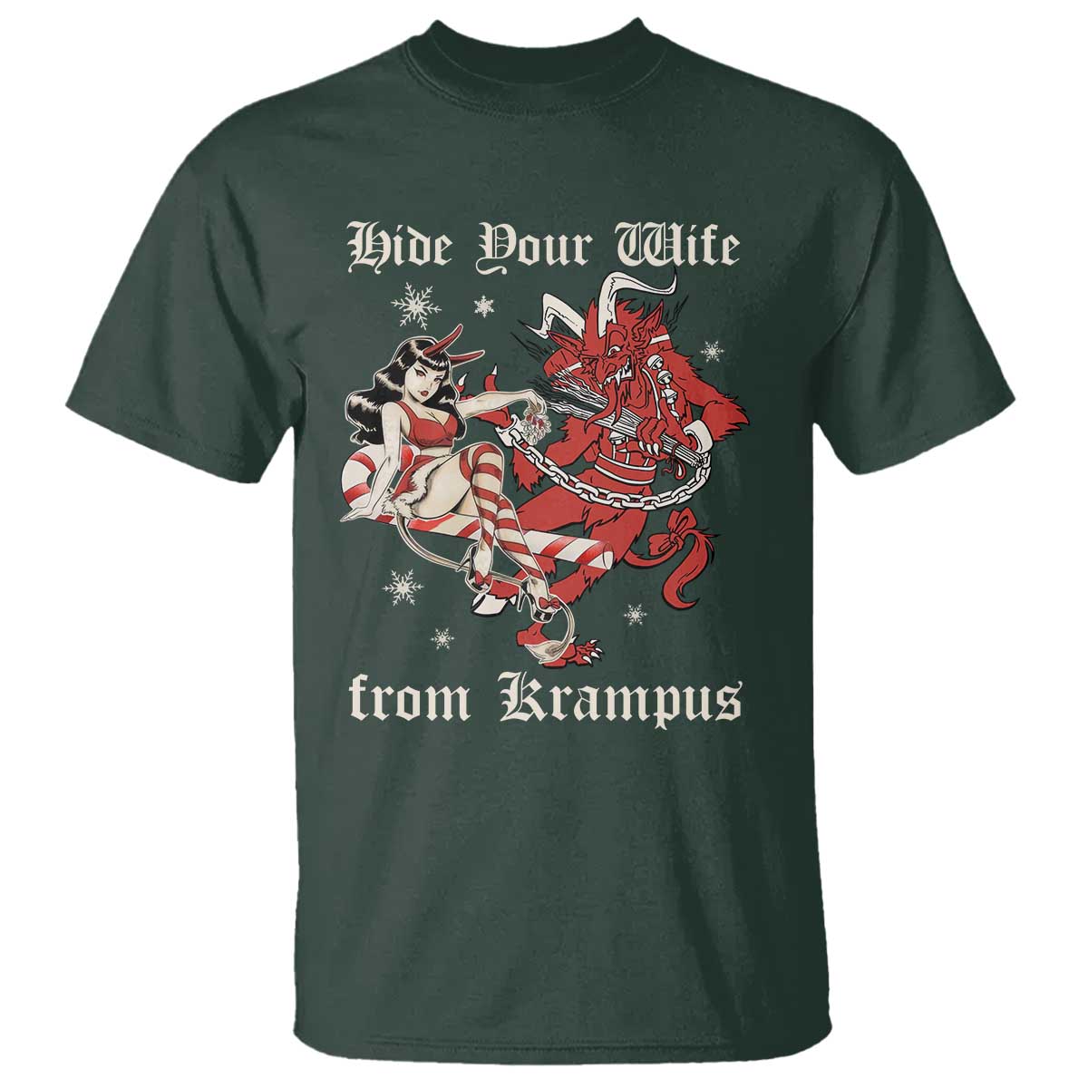 Funny Christmas T Shirt Hide Your Wife From Krampus TS09 Dark Forest Green Print Your Wear
