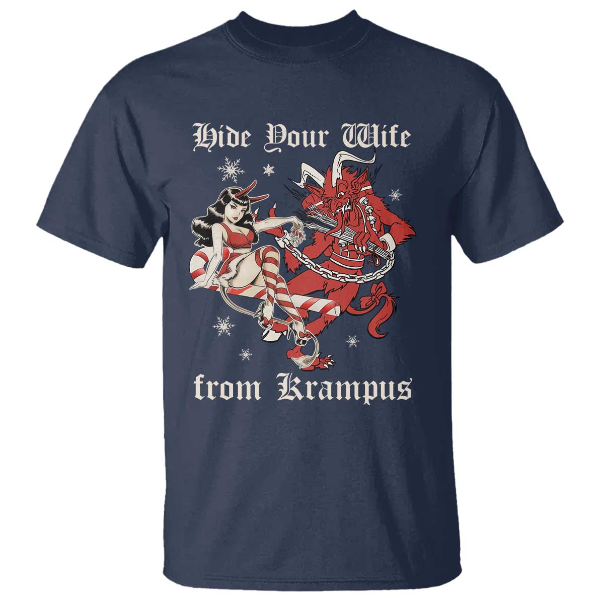 Funny Christmas T Shirt Hide Your Wife From Krampus TS09 Navy Print Your Wear