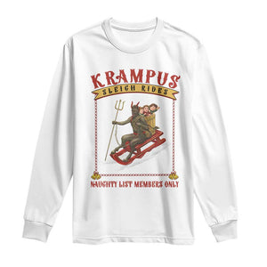 Funny Krampus Sleigh Rides Long Sleeve Shirt Naughty List Members Only TS09 White Print Your Wear