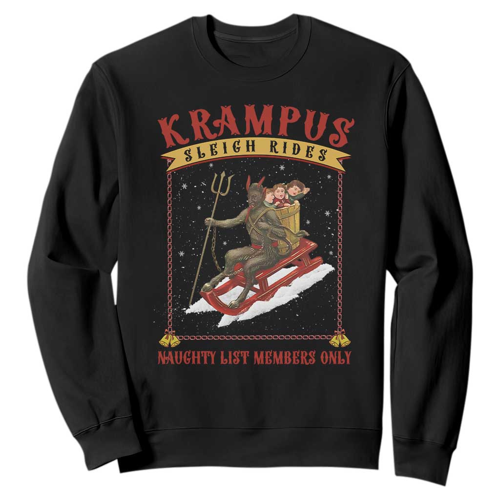 Funny Krampus Sleigh Rides Sweatshirt Naughty List Members Only TS09 Black Print Your Wear