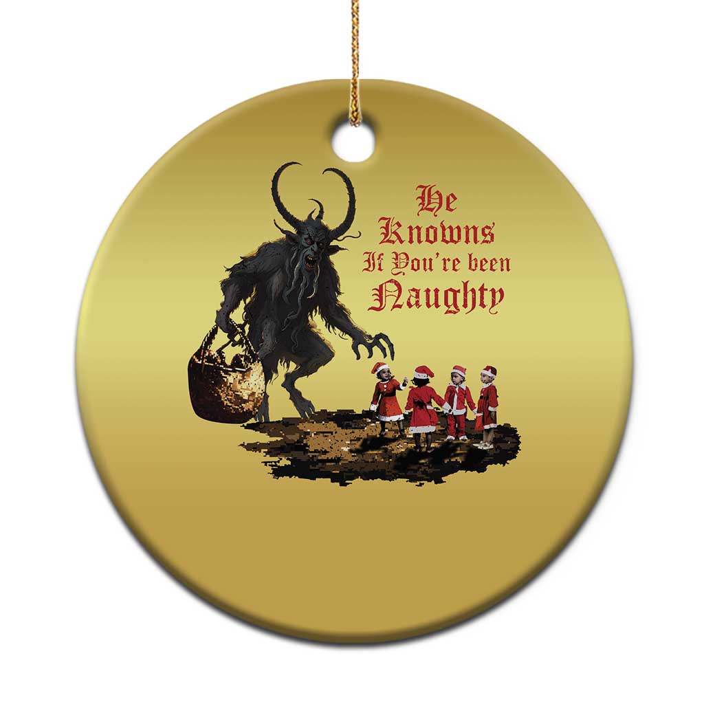 Xmas Krampus Christmas Ornament He Knows If You've Been Naughty TS09 Print Your Wear