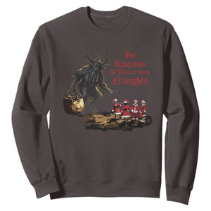 Christmas Krampus Sweatshirt He Knows If You've Been Naughty TS09 Dark Chocolate Print Your Wear