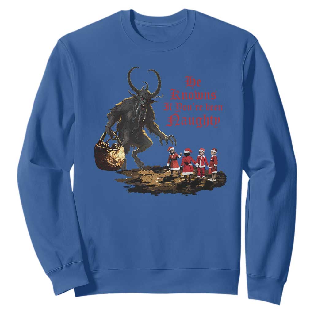 Christmas Krampus Sweatshirt He Knows If You've Been Naughty TS09 Royal Blue Print Your Wear