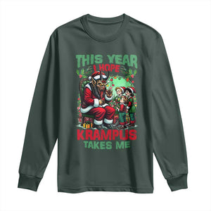 Christmas Krampus Long Sleeve Shirt This Year I Hope Krampus Takes Me TS09 Dark Forest Green Print Your Wear