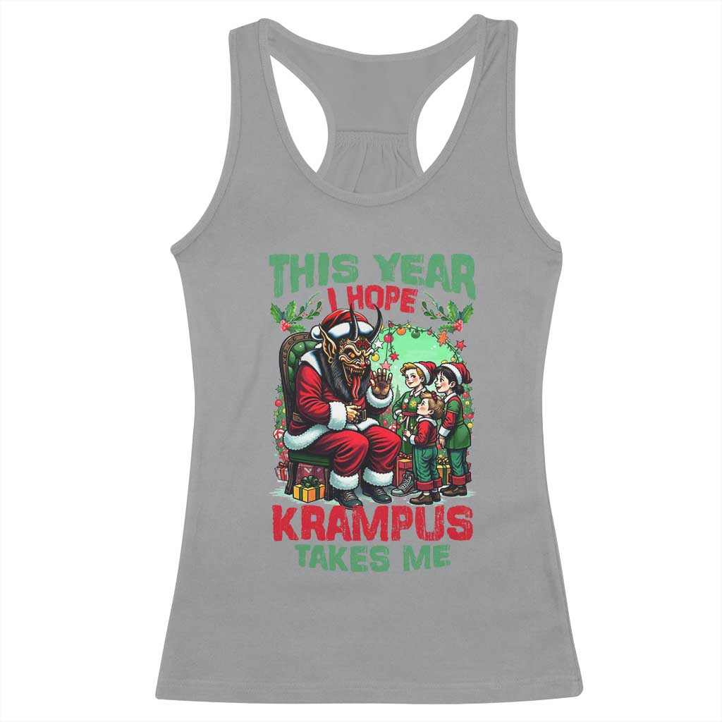 Christmas Krampus Racerback Tank Top This Year I Hope Krampus Takes Me TS09 Sport Gray Print Your Wear