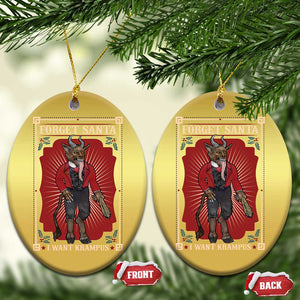 Funny Xmas Christmas Ornament Forget Santa I Want Krampus TS09 Oval Gold Print Your Wear