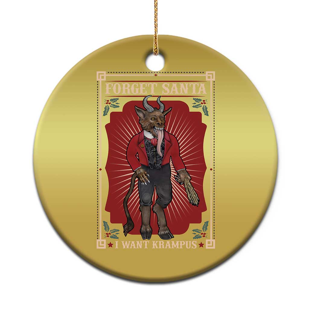 Funny Xmas Christmas Ornament Forget Santa I Want Krampus TS09 Print Your Wear