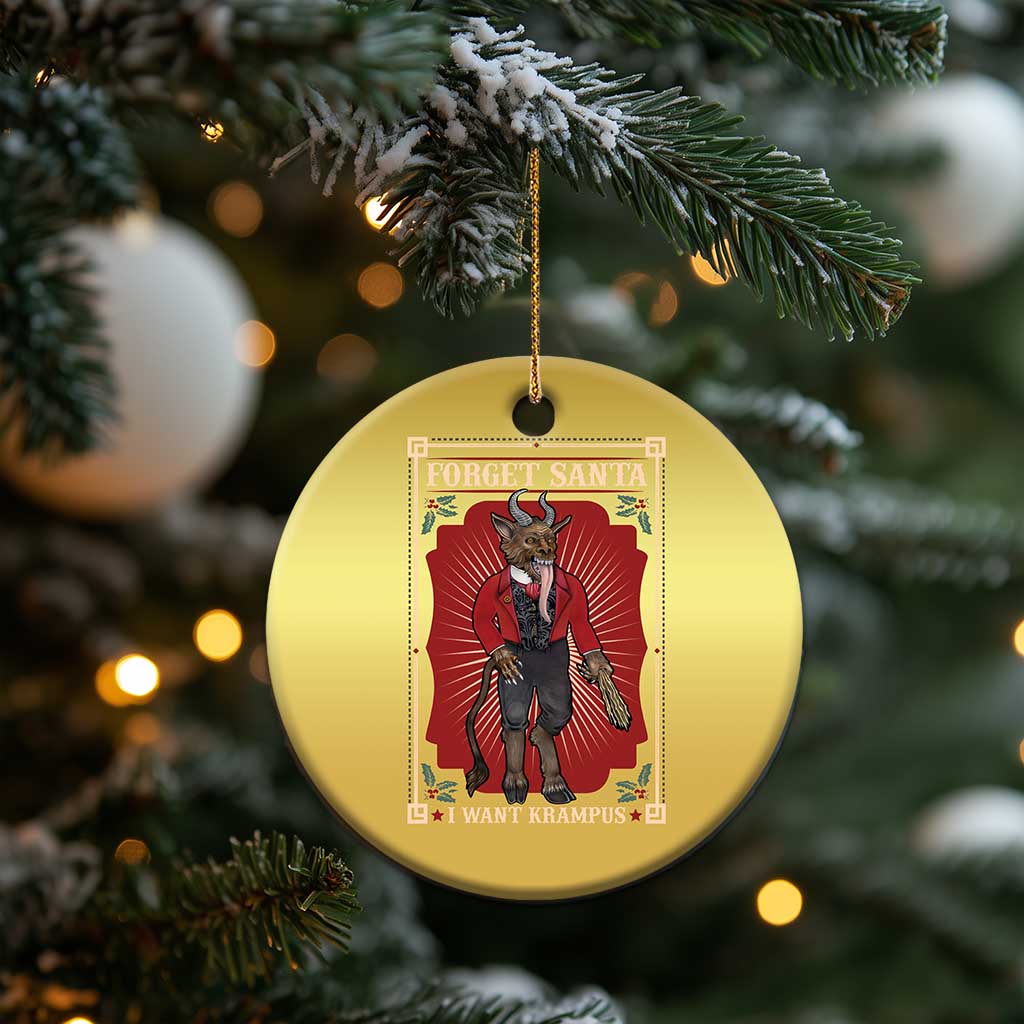 Funny Xmas Christmas Ornament Forget Santa I Want Krampus TS09 Print Your Wear