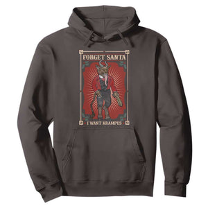 Funny Christmas Hoodie Forget Santa I Want Krampus TS09 Dark Chocolate Print Your Wear