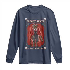 Funny Christmas Long Sleeve Shirt Forget Santa I Want Krampus TS09 Navy Print Your Wear