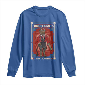 Funny Christmas Long Sleeve Shirt Forget Santa I Want Krampus TS09 Royal Blue Print Your Wear