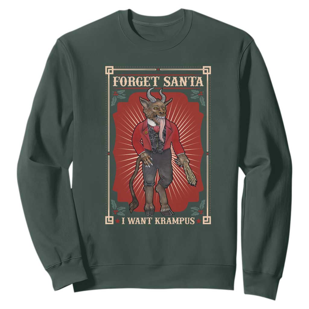 Funny Christmas Sweatshirt Forget Santa I Want Krampus TS09 Dark Forest Green Print Your Wear