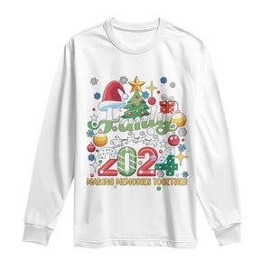 Family Christmas 2024 Making Memories Together Long Sleeve Shirt TS09 White Print Your Wear