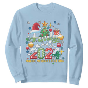 Family Christmas 2024 Making Memories Together Sweatshirt TS09 Light Blue Print Your Wear