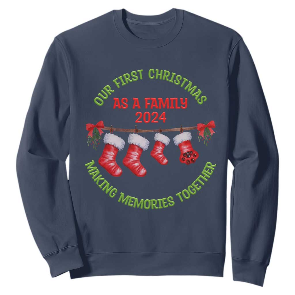First Christmas As A family Sweatshirt Making Memories Together Xmas 2024 TS09 Navy Print Your Wear