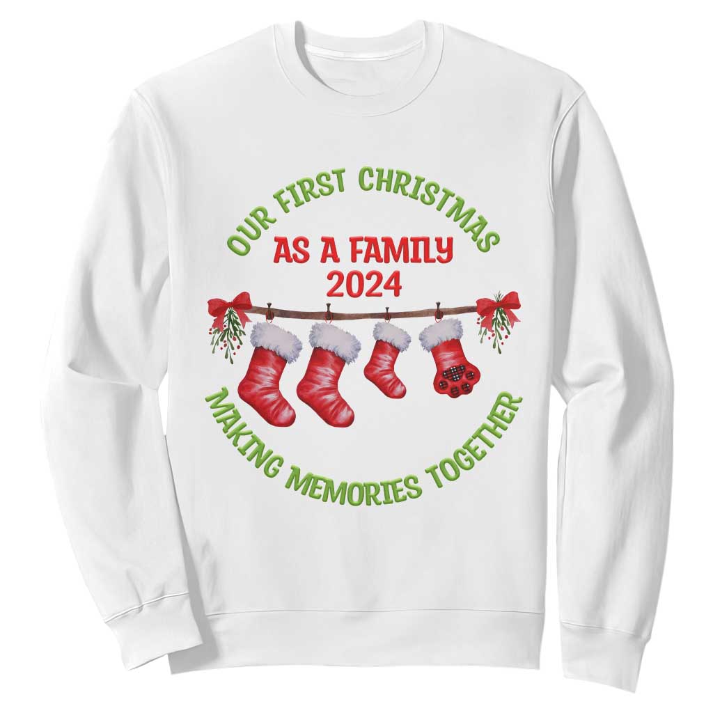 First Christmas As A family Sweatshirt Making Memories Together Xmas 2024 TS09 White Print Your Wear
