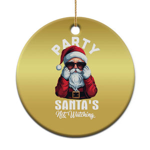 Funny Xmas Party Christmas Ornament Like Santa's Not Watching Santa Sunglass TS09 Print Your Wear