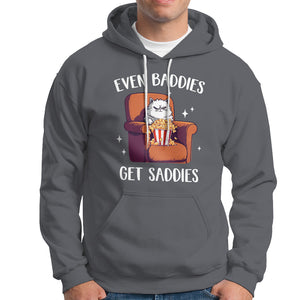 Even Baddies Get Saddies Meme Cat Funny Hoodie TS09 Charcoal Printyourwear