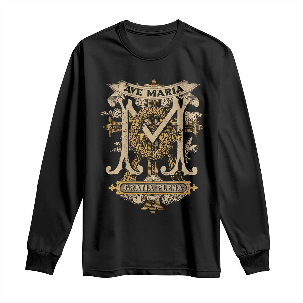 Ave Maria Long Sleeve Shirt Gratia Plena Blessed Mother Mary Hail TS09 Black Print Your Wear