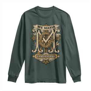 Ave Maria Long Sleeve Shirt Gratia Plena Blessed Mother Mary Hail TS09 Dark Forest Green Print Your Wear