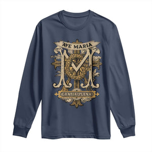 Ave Maria Long Sleeve Shirt Gratia Plena Blessed Mother Mary Hail TS09 Navy Print Your Wear