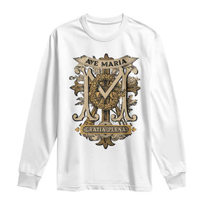 Ave Maria Long Sleeve Shirt Gratia Plena Blessed Mother Mary Hail TS09 White Print Your Wear