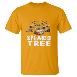 Earth Day T Shirt Speak For The Trees Environmental Plant Lover Arbor Day TS09 Gold Printyourwear