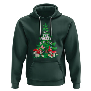 Nature Lover Hoodie May The Forest Be With You Cute Earth Day TS09 Dark Forest Green Printyourwear