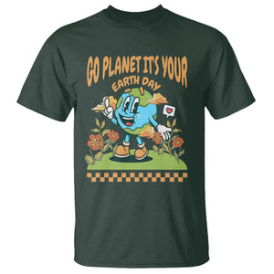 Funny Go Planet It's Your Earth Day Birthday T Shirt TS09 Dark Forest Green Printyourwear