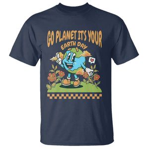 Funny Go Planet It's Your Earth Day Birthday T Shirt TS09 Navy Printyourwear