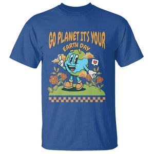 Funny Go Planet It's Your Earth Day Birthday T Shirt TS09 Royal Blue Printyourwear