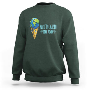 Earth Day Sweatshirt Make The Earth Cool Again Funny Melting Ice Cream TS09 Dark Forest Green Printyourwear