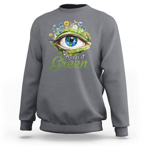 Earth Day Keep It Green Aesthetic Eye Sweatshirt TS09 Charcoal Printyourwear