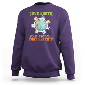 Earth Day Cat Lover Sweatshirt Save Earth It's The Only Planet That Has Cats TS09 Purple Printyourwear