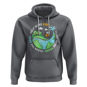 Earth Day Hoodie Help More Bees Plant More Trees Clean The Seas TS09 Charcoal Printyourwear