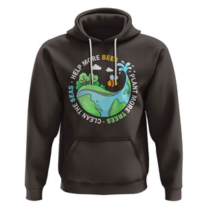 Earth Day Hoodie Help More Bees Plant More Trees Clean The Seas TS09 Dark Chocolate Printyourwear