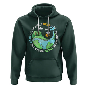 Earth Day Hoodie Help More Bees Plant More Trees Clean The Seas TS09 Dark Forest Green Printyourwear