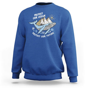 Earth Day Sweatshirt Save Our Oceans Save Our Future Whale TS09 Royal Blue Printyourwear