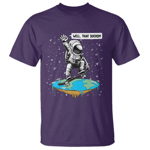 Funny Outer Space T Shirt Flat Earth Astronaut Well That Sucks TS09 Purple Printyourwear