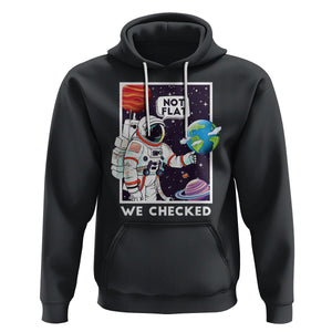 Funny Outer Space Hoodie Astronaut Not Flat We Checked Scientists TS09 Black Printyourwear