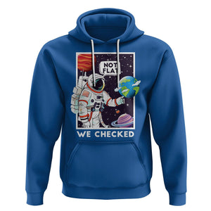 Funny Outer Space Hoodie Astronaut Not Flat We Checked Scientists TS09 Royal Blue Printyourwear