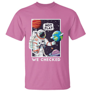 Funny Outer Space T Shirt Astronaut Not Flat We Checked Scientists TS09 Azalea Printyourwear