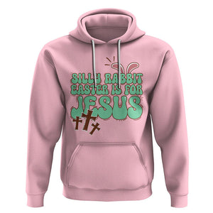 Silly Rabbit Easter Is For Jesus Funny Hoodie TS09 Light Pink Printyourwear