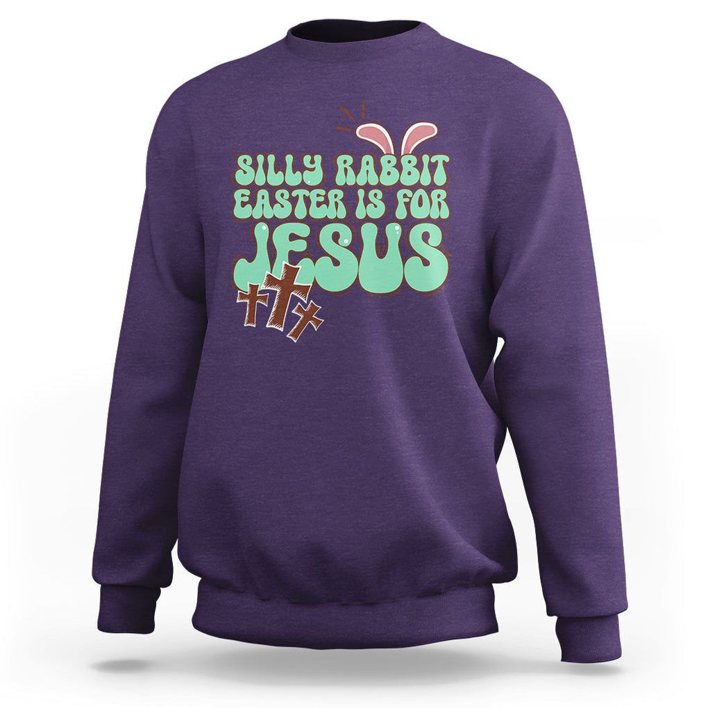 Silly Rabbit Easter Is For Jesus Funny Sweatshirt TS09 Purple Printyourwear