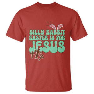 Silly Rabbit Easter Is For Jesus Funny T Shirt TS09 Red Printyourwear