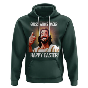 Easter Day Hoodie Guess Who's Back Funny Jesus Meme TS09 Dark Forest Green Printyourwear